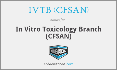 IVTB (CFSAN) - In Vitro Toxicology Branch (CFSAN)